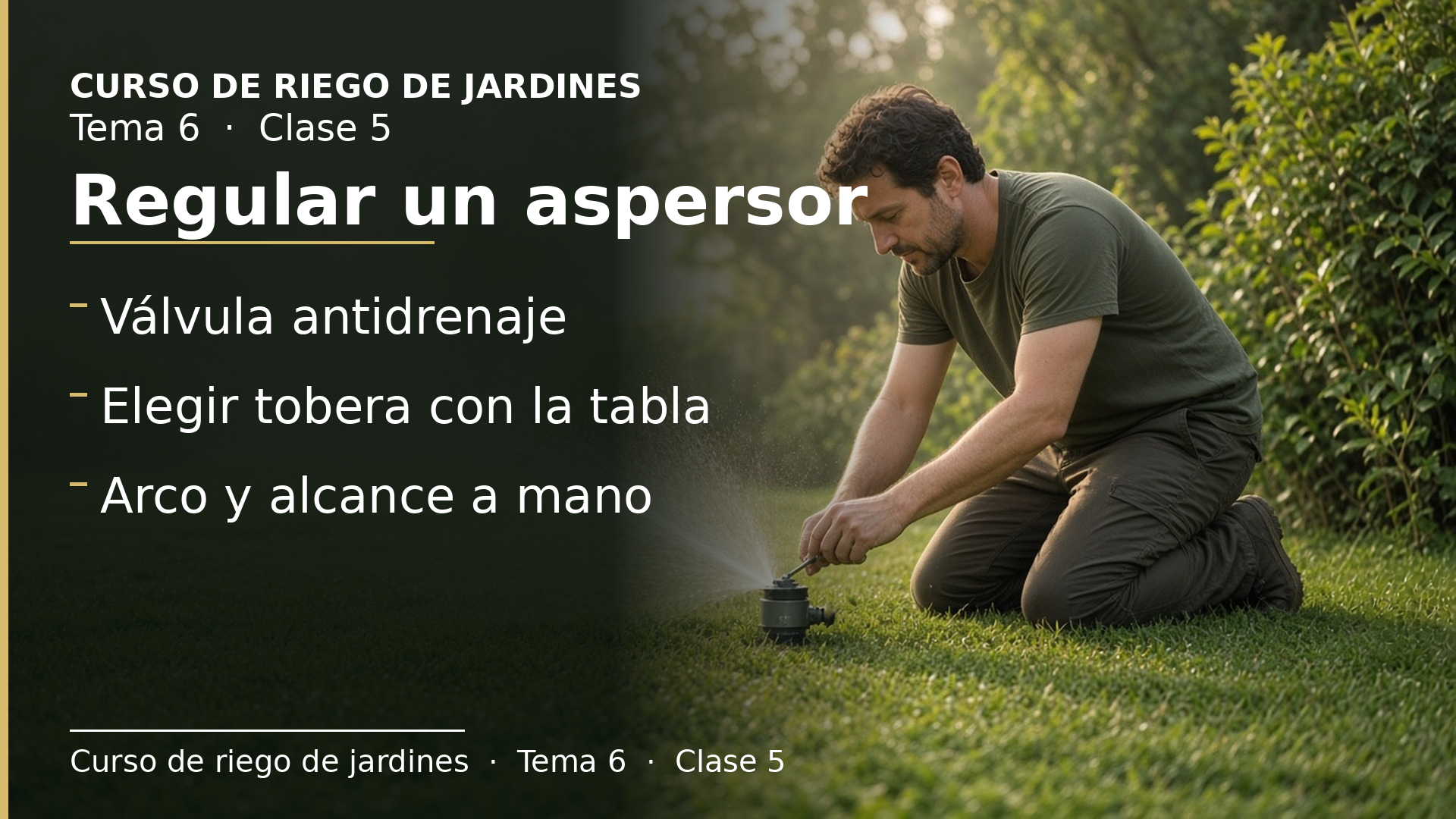 Diapositiva de la clase 5: Cómo se regula un aspersor