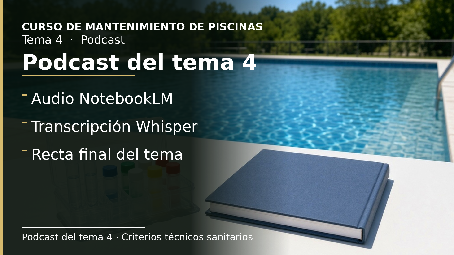 Diapositiva del resumen: Podcast del tema 4 · Criterios técnicos sanitarios