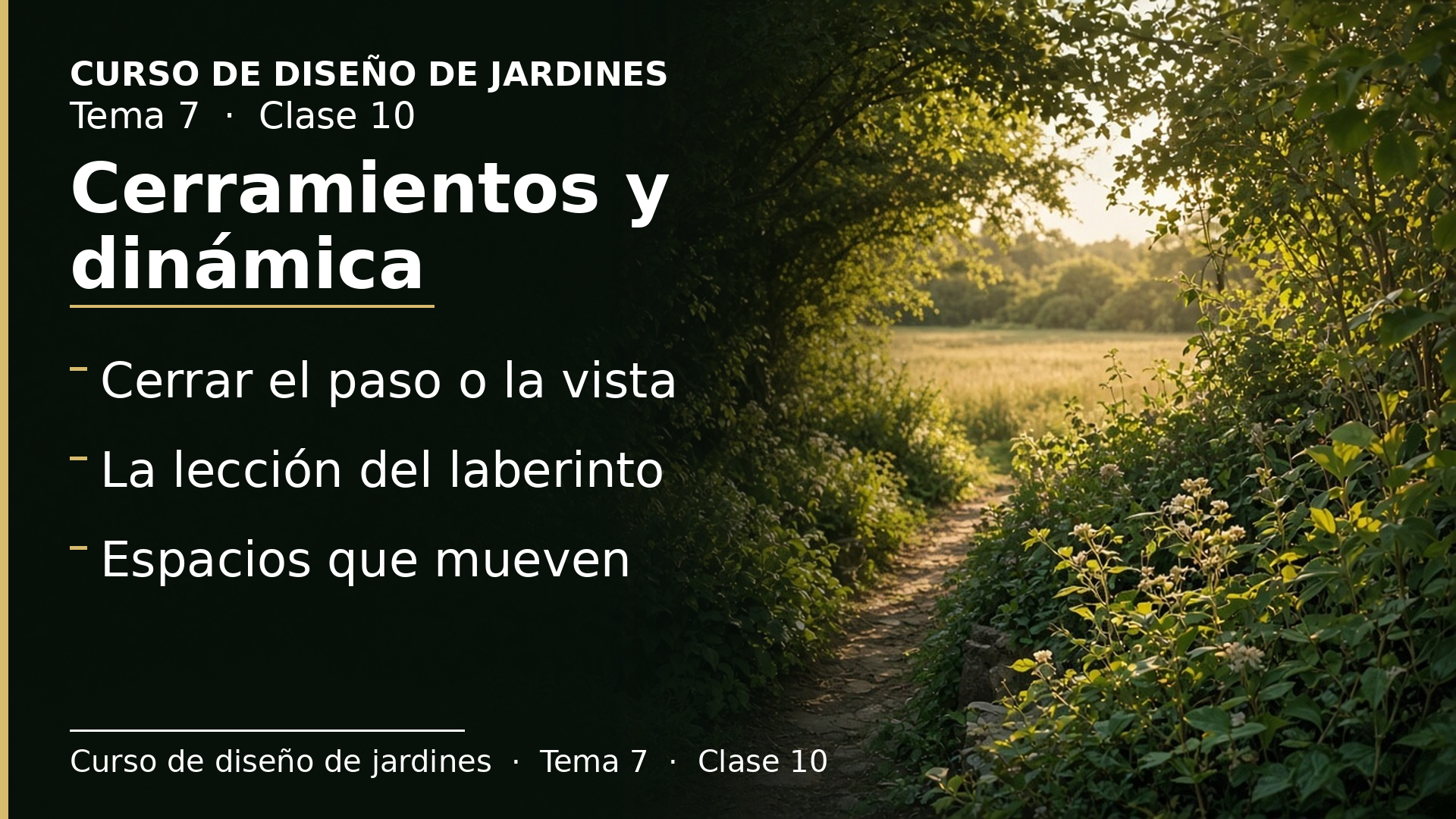 Diapositiva de la clase 10: Definir el espacio y cerrarlo con plantas (II) y dinámica de los espacios