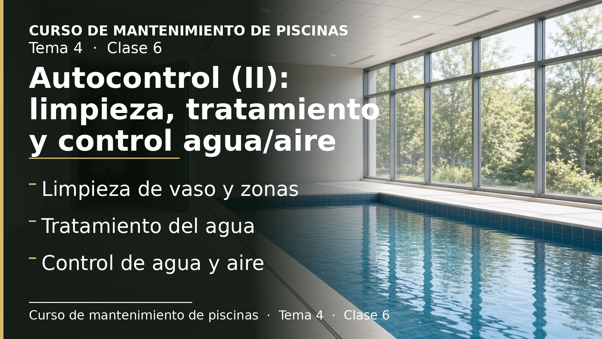 Diapositiva de la clase 6: Autocontrol (II): limpieza, tratamiento y control agua/aire