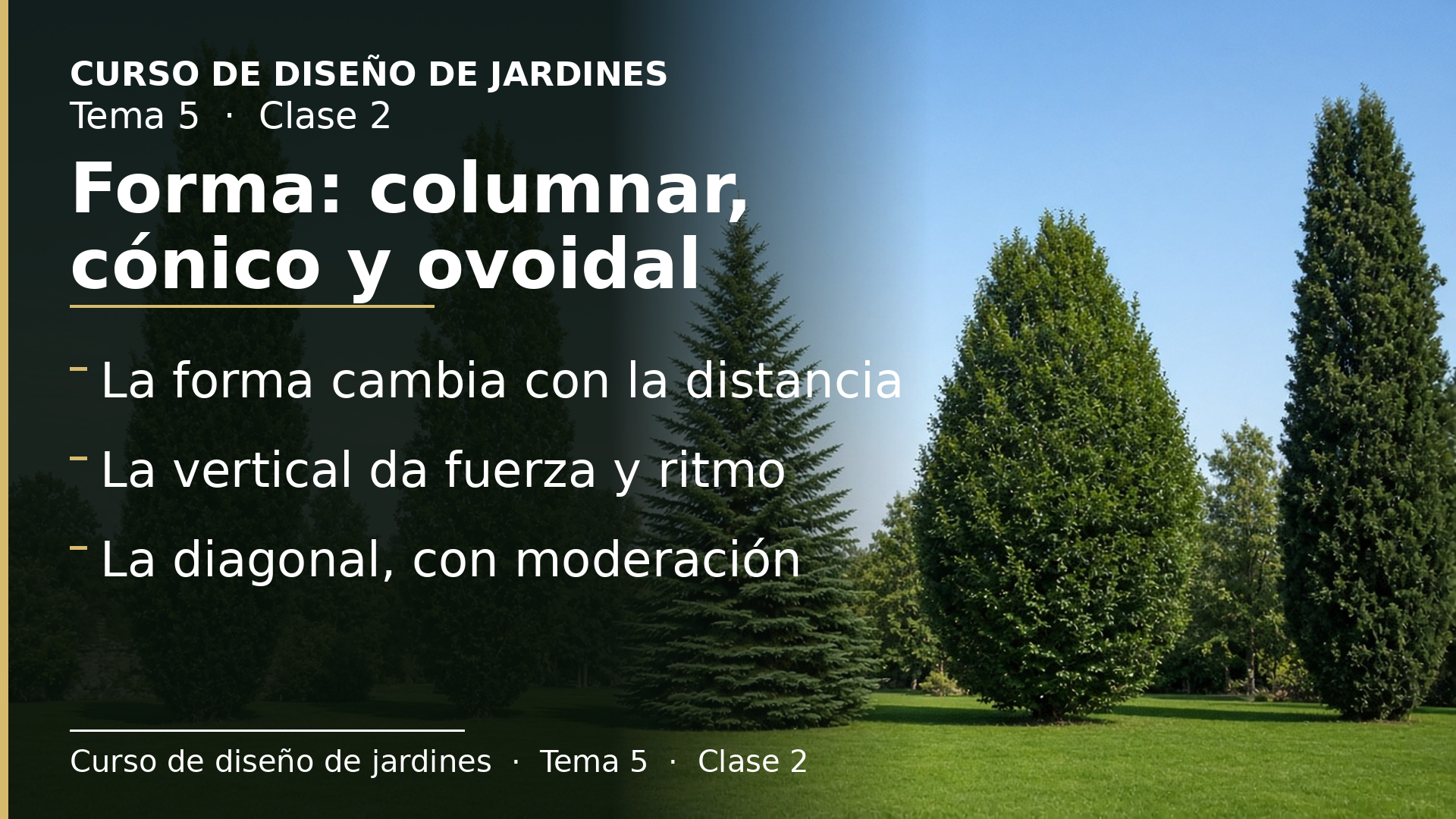 Diapositiva de la clase 2: La forma de la planta: porte columnar, fastigiado, cónico y ovoidal