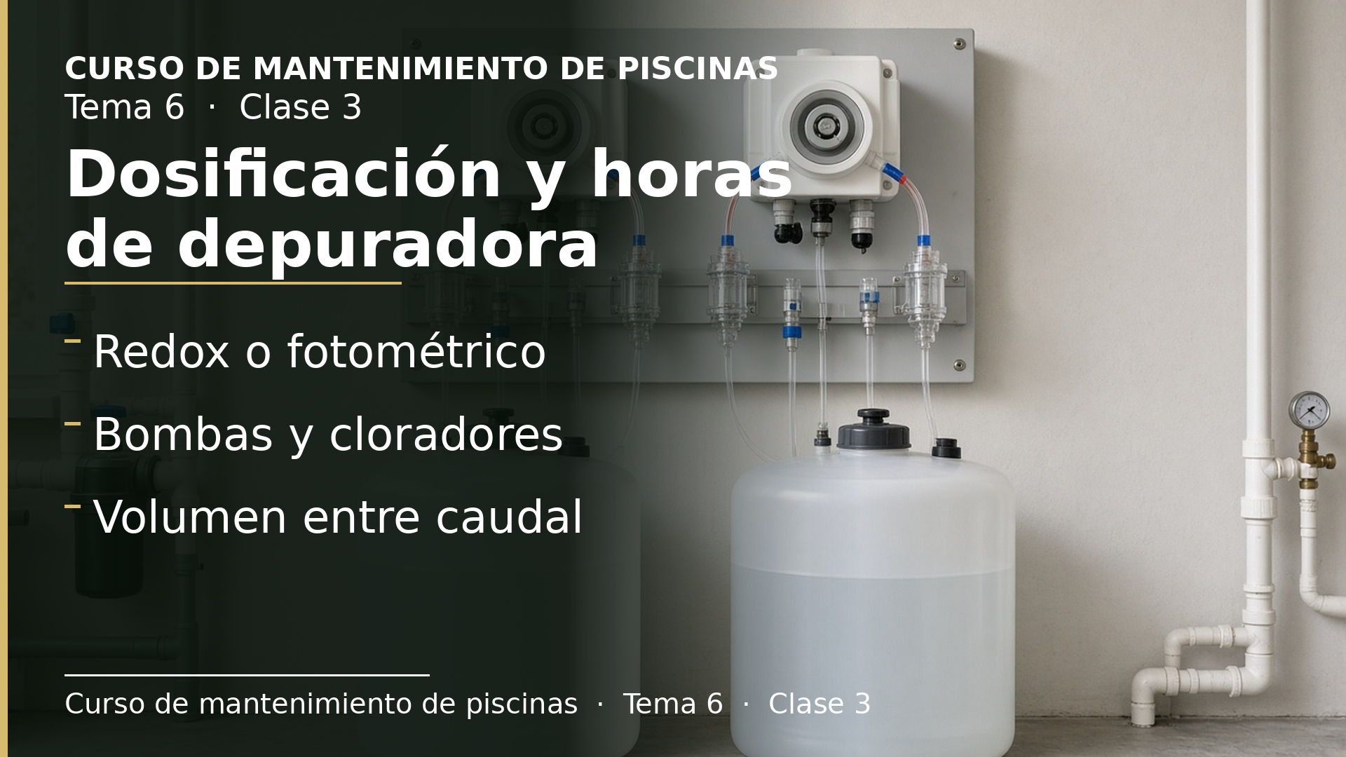Diapositiva de la clase 3: Equipos de dosificación y la depuración diaria