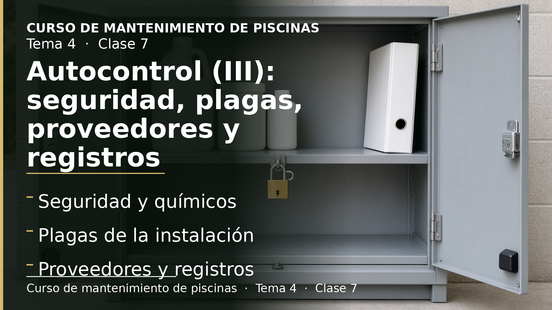 Diapositiva de la clase 7: Autocontrol (III): seguridad, plagas, proveedores y registros