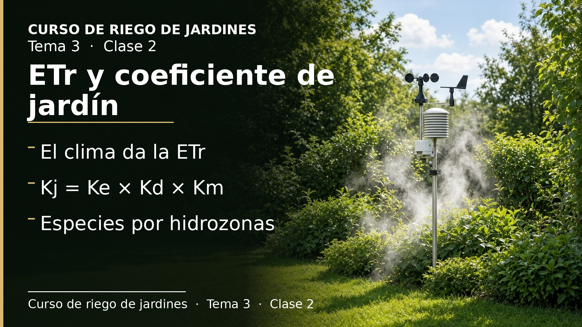 Diapositiva de la clase 2: Evapotranspiración de referencia y coeficientes de cultivo, de jardín y de especie