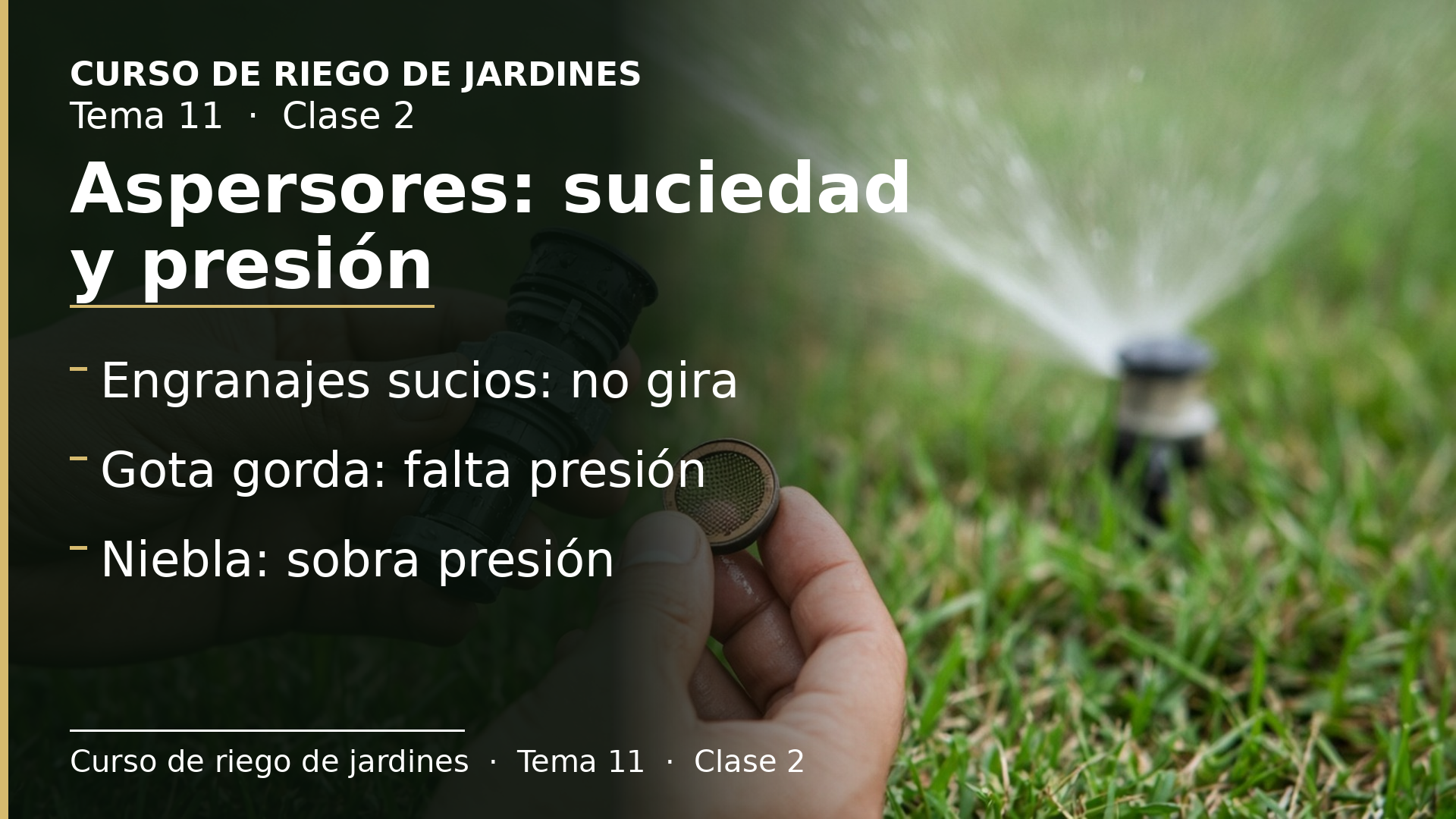 Diapositiva de la clase 2: Aspersores: suciedad y presión