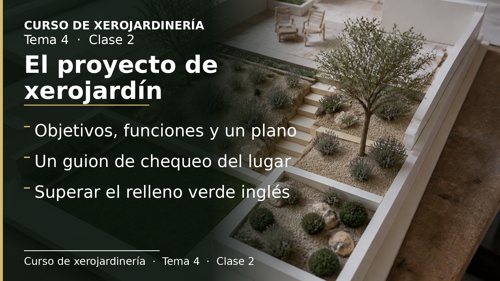 Diapositiva de la clase 2: El proyecto de xerojardín