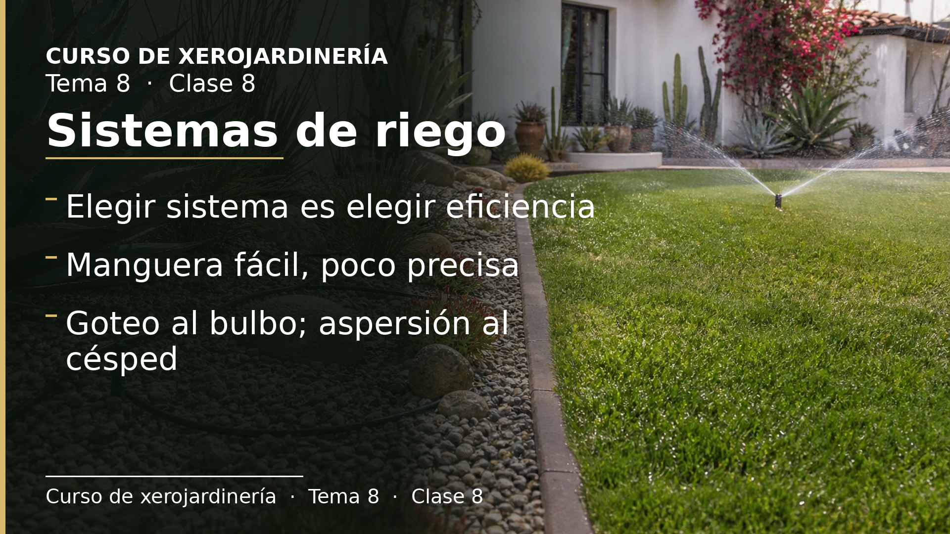 Diapositiva de la clase 8: Sistemas de riego