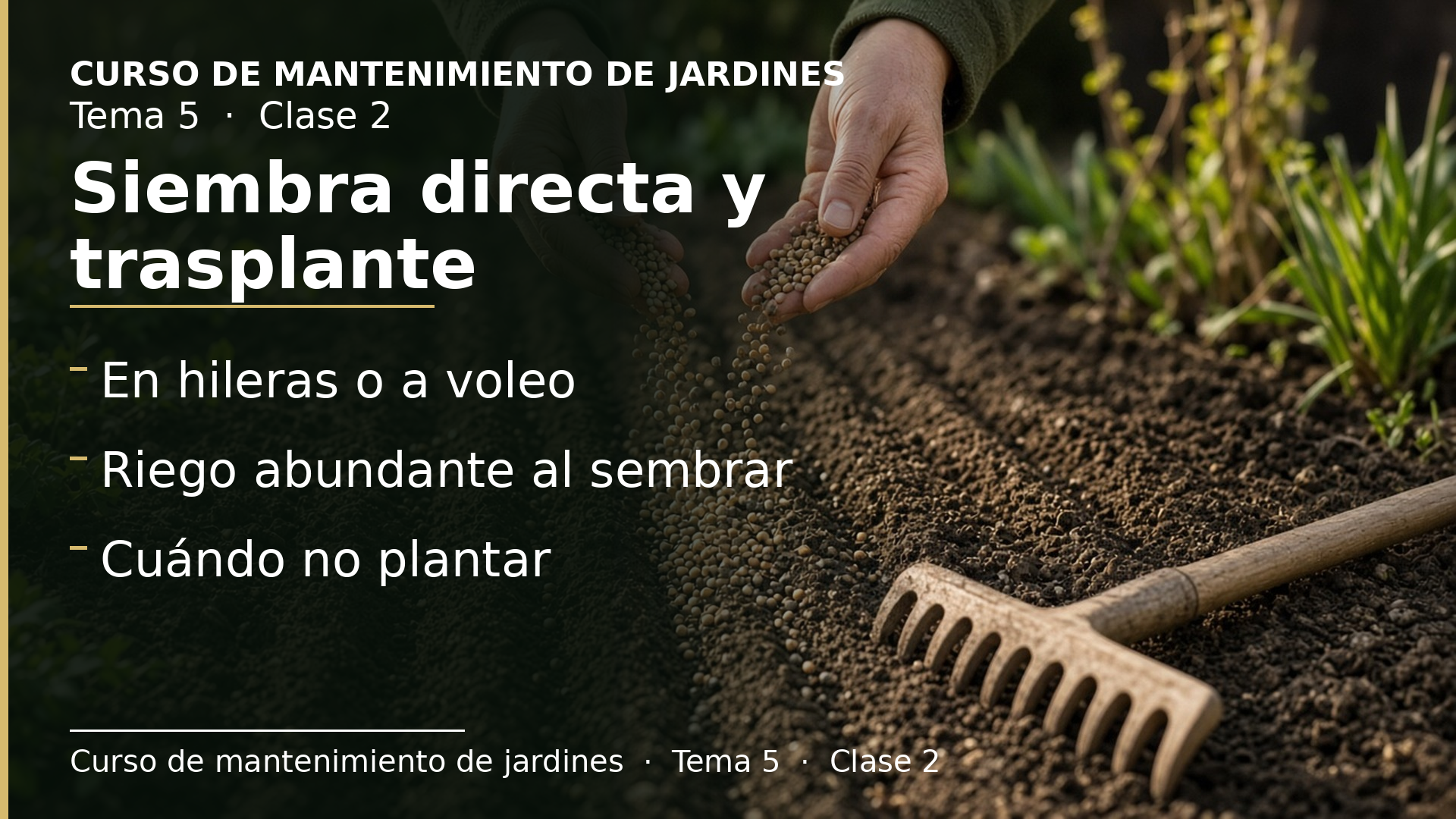 Diapositiva de la clase 2: Siembra directa y plantación por trasplante