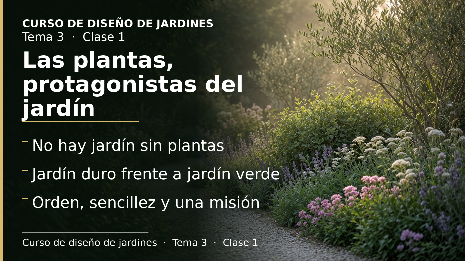 Diapositiva de la clase 1: Las plantas, protagonistas del jardín