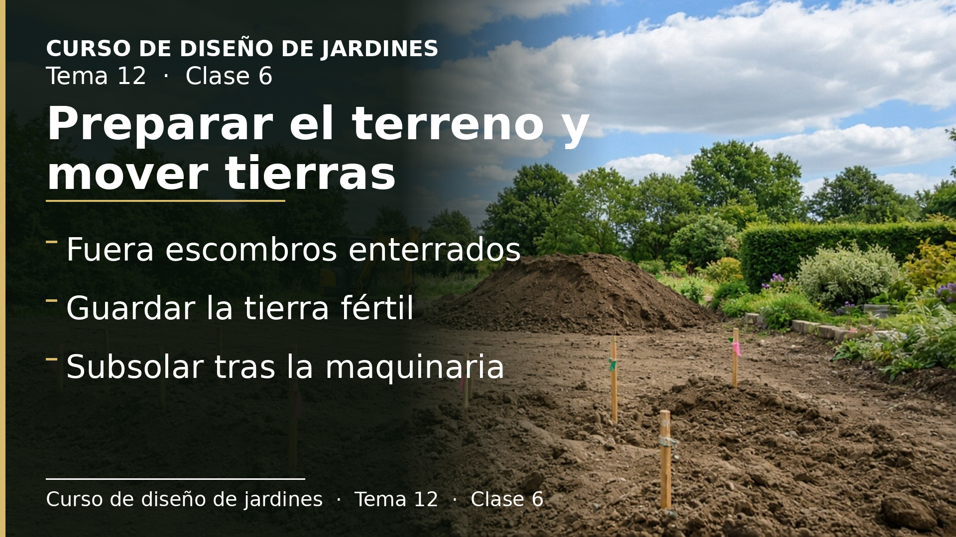 Diapositiva de la clase 6: Preparar el terreno, mover tierras y construir