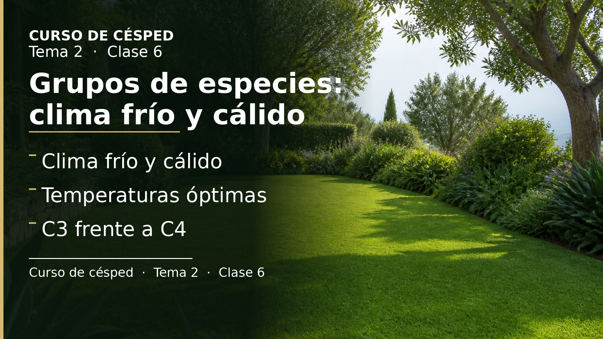 Diapositiva de la clase 6: Grupos de especies: clima frío y clima cálido
