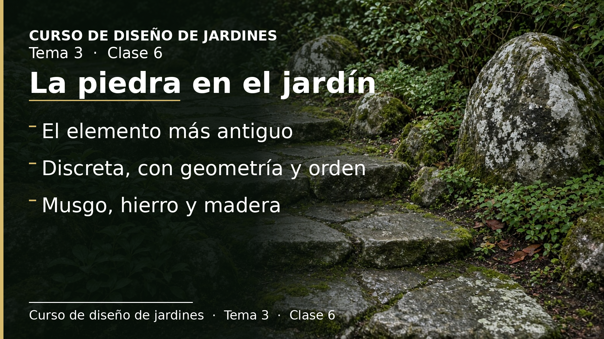 Diapositiva de la clase 6: La piedra en el jardín