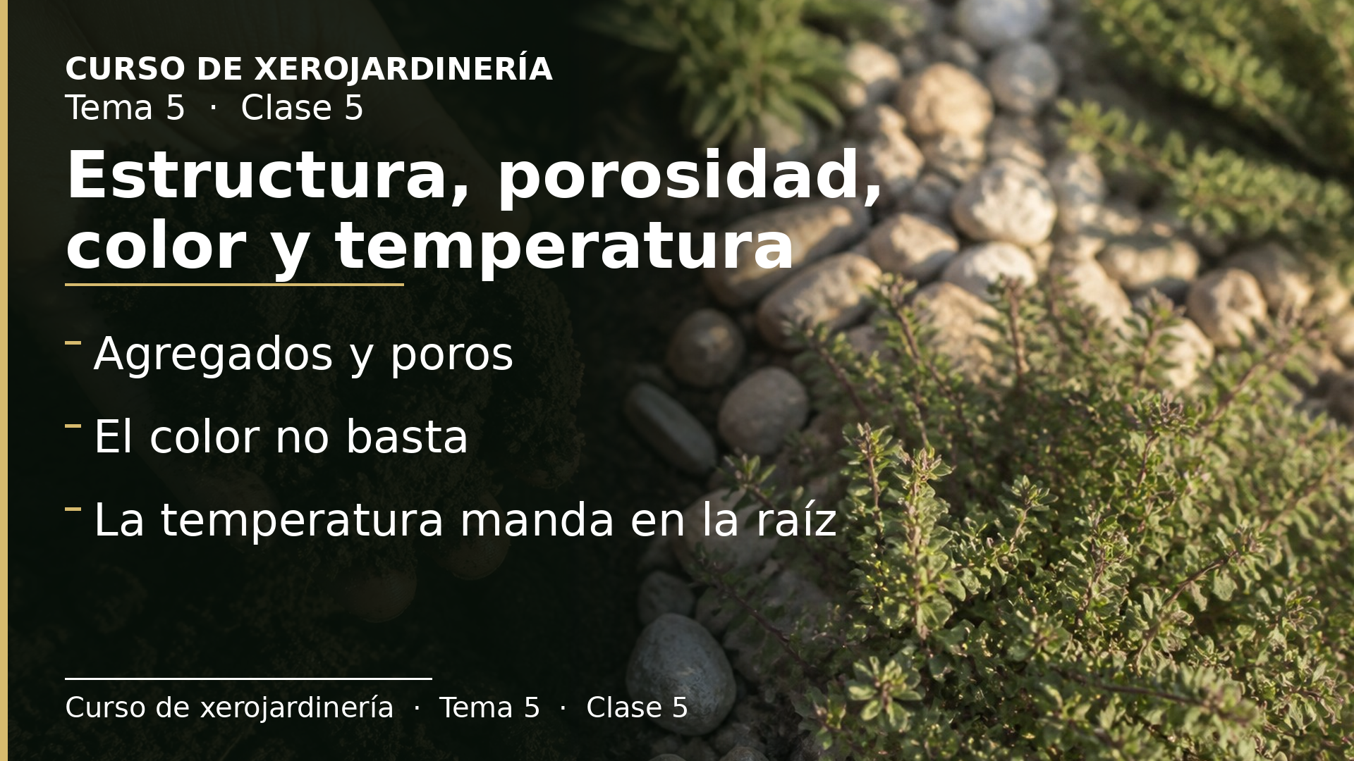 Diapositiva de la clase 5: Estructura, porosidad, color y temperatura