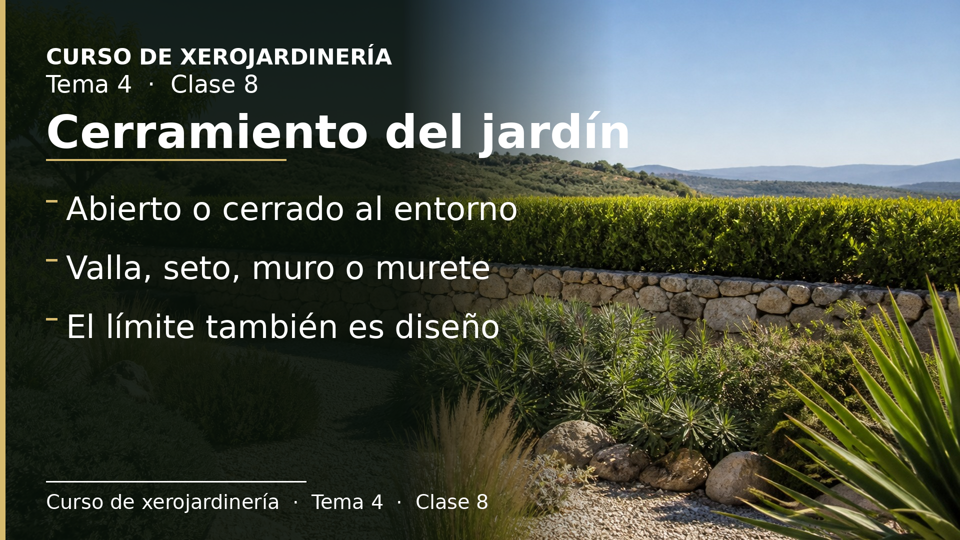 Diapositiva de la clase 8: Cerramiento del jardín