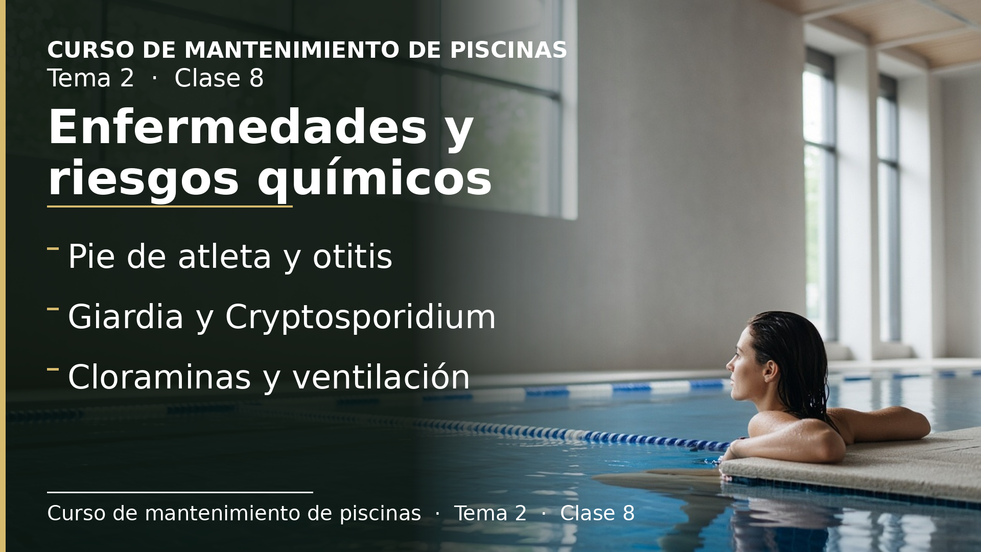 Diapositiva de la clase 8: Enfermedades y riesgos químicos asociados a las piscinas