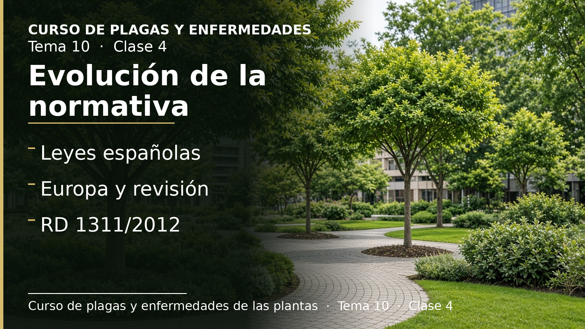 Diapositiva de la clase 4: Evolución de la normativa sobre fitosanitarios
