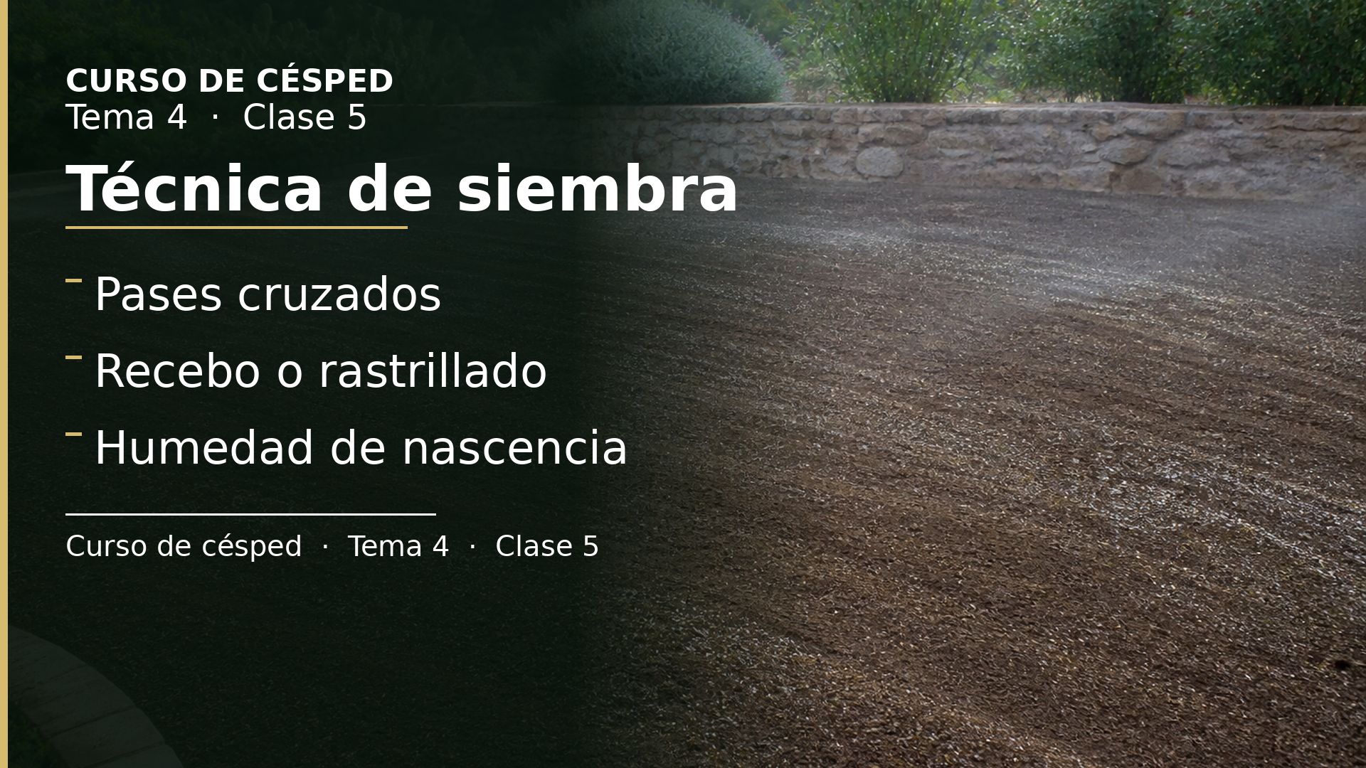 Diapositiva de la clase 5: Técnica de siembra
