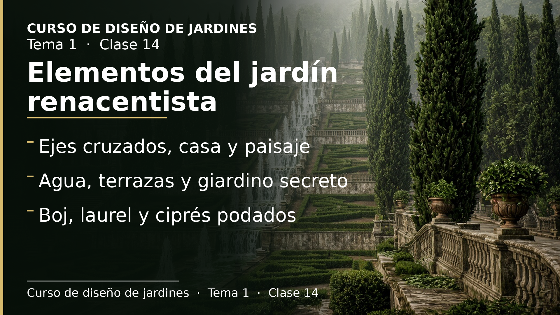 Diapositiva de la clase 14: Elementos del jardín renacentista