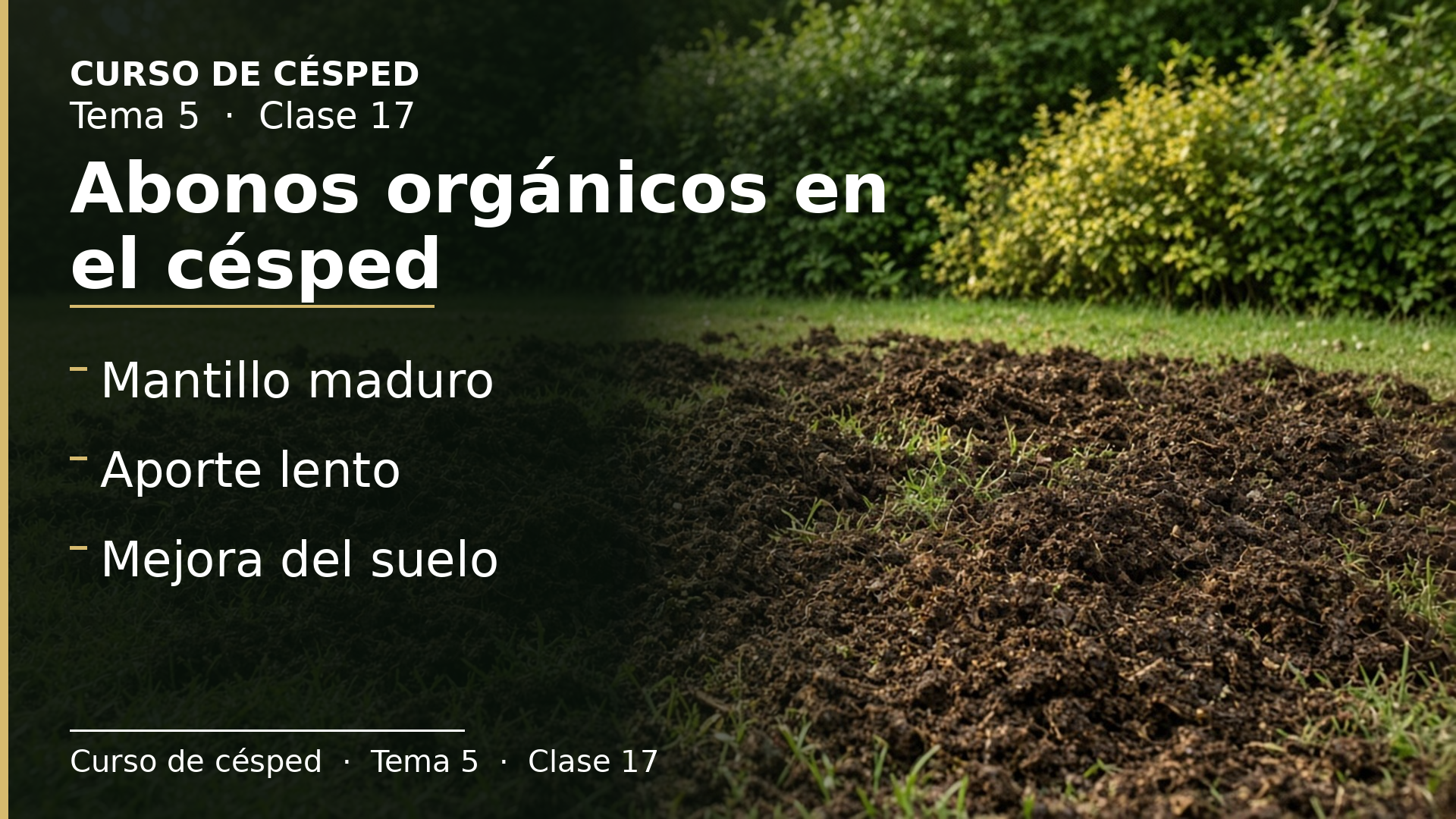 Diapositiva de la clase 17: Abonos orgánicos en el césped