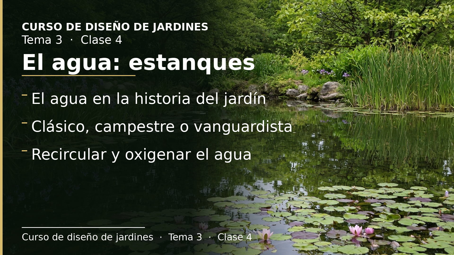 Diapositiva de la clase 4: El agua (I): estanques