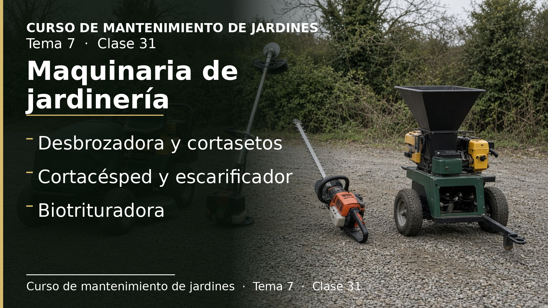 Diapositiva de la clase 31: Maquinaria de jardinería
