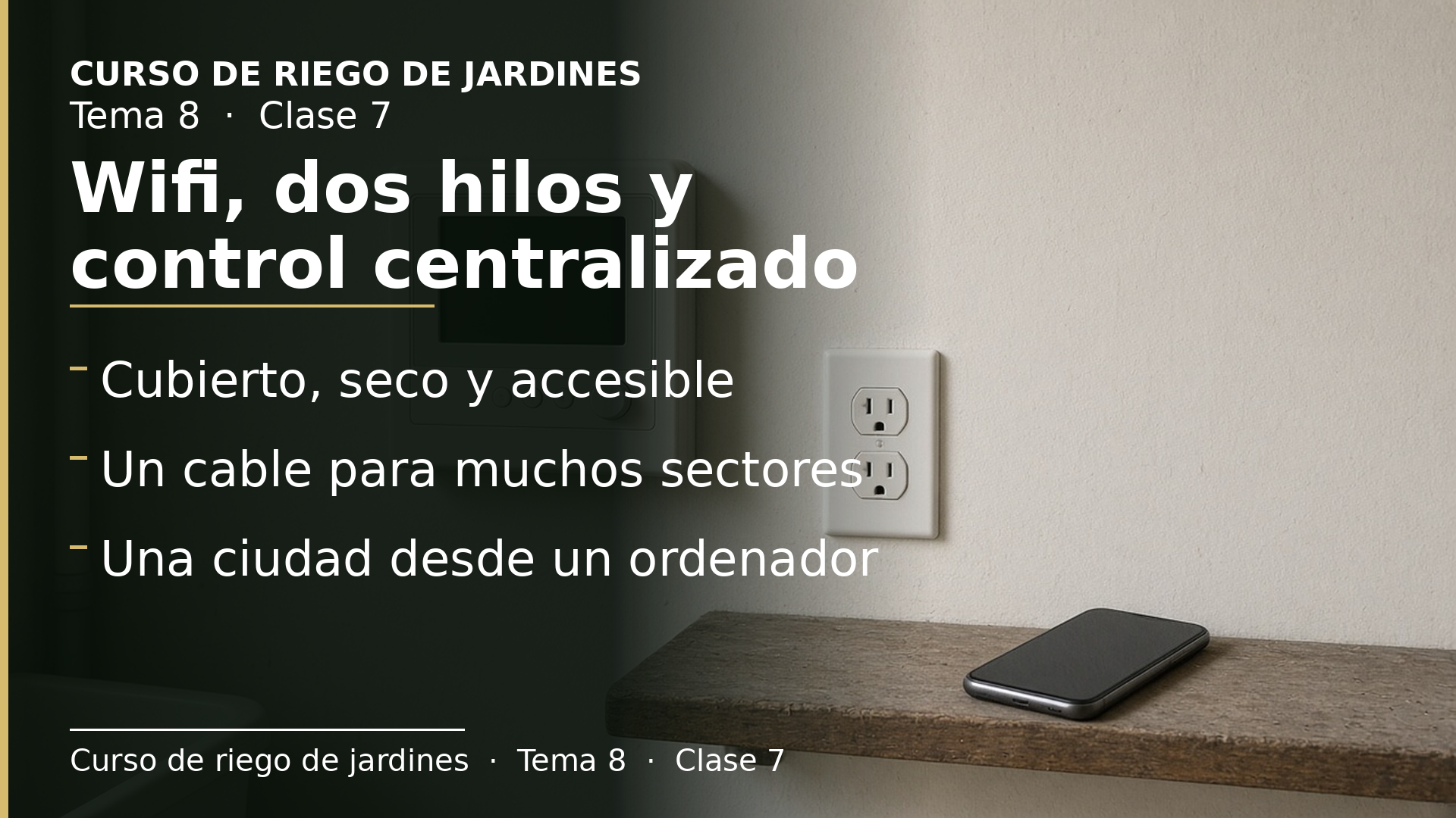 Diapositiva de la clase 7: Los programadores (III): ubicación, wifi, dos hilos y control centralizado