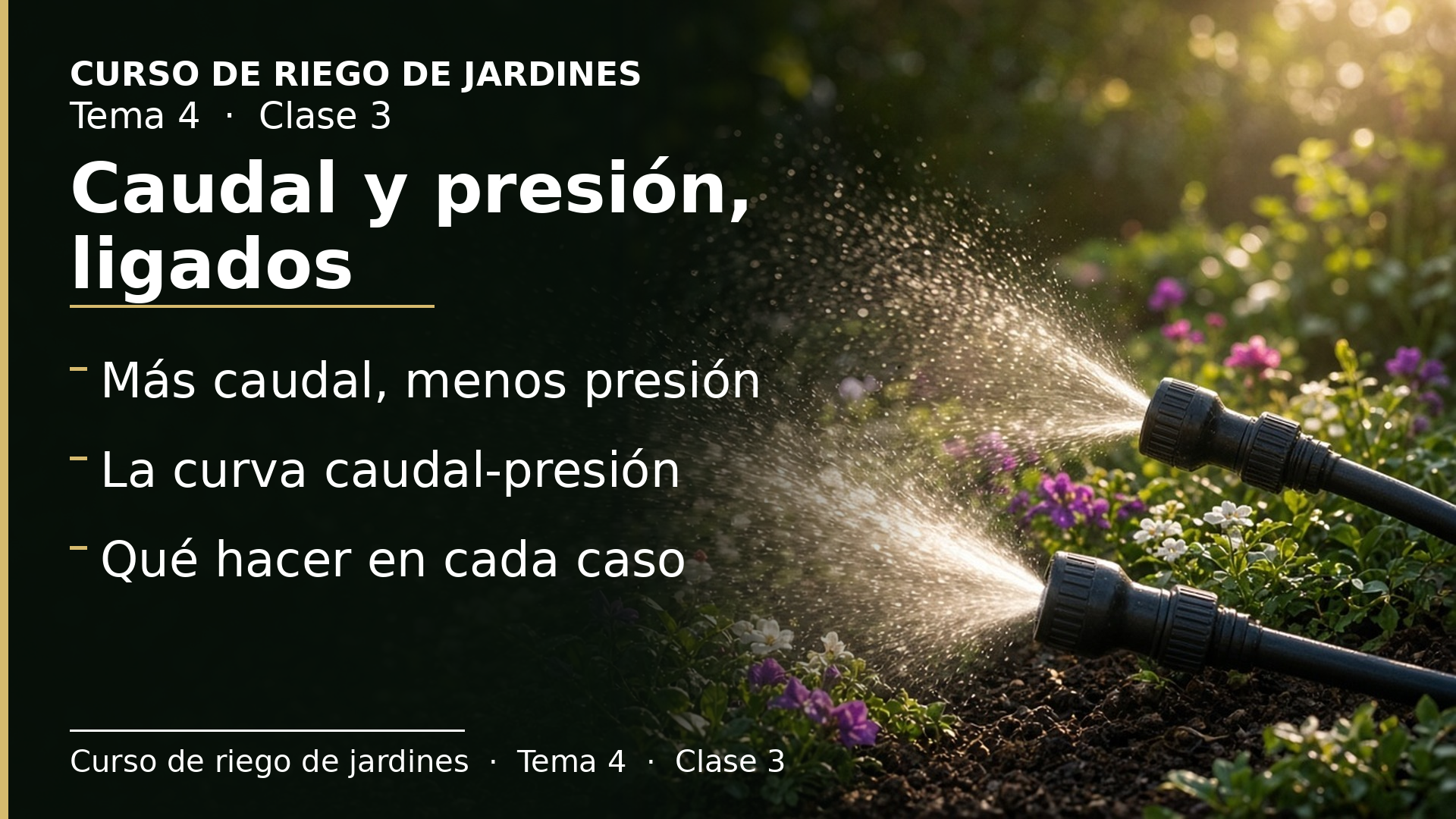 Diapositiva de la clase 3: La relación entre caudal y presión