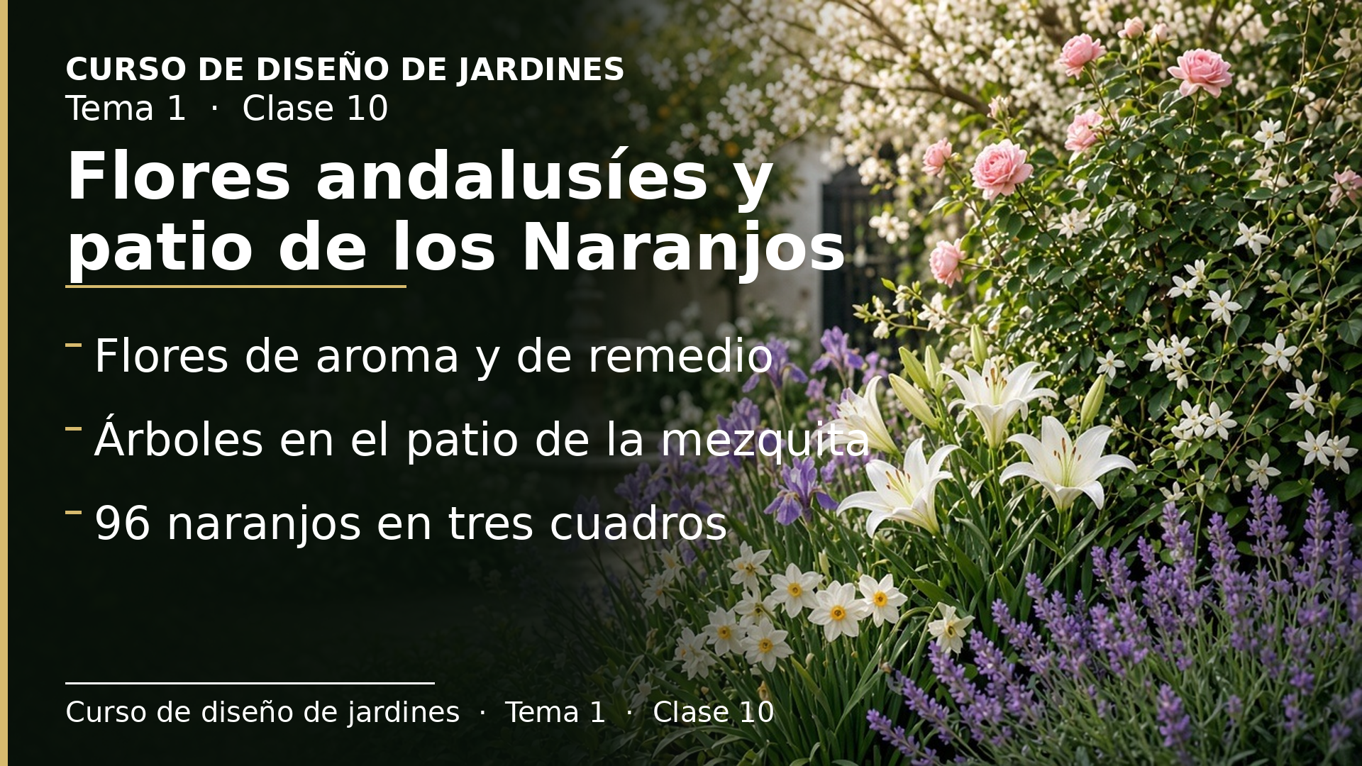 Diapositiva de la clase 10: Flores y plantas de los jardines andalusíes (patio de los Naranjos)