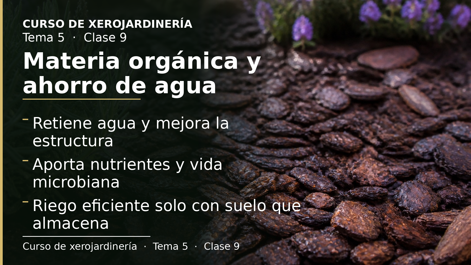 Diapositiva de la clase 9: Materia orgánica y ahorro de agua
