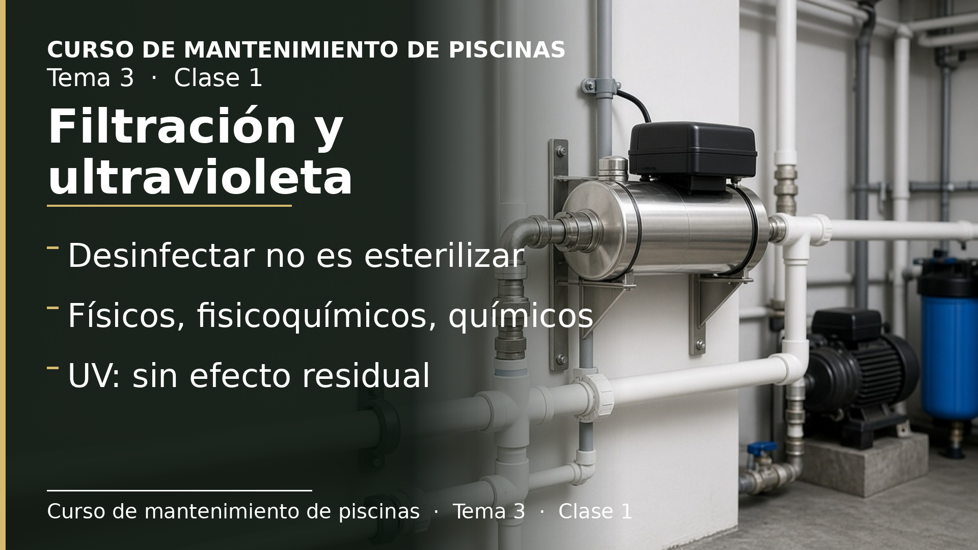 Diapositiva de la clase 1: Cómo se desinfecta el agua: filtración y luz ultravioleta