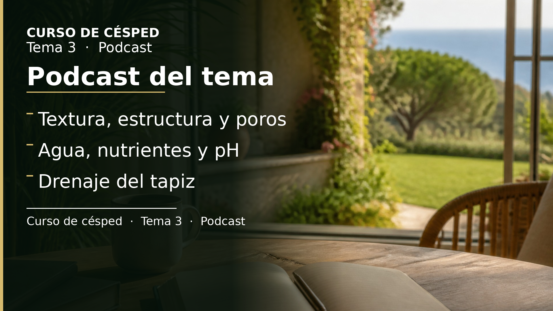 Diapositiva del resumen: Podcast del tema 3 · Condiciones edafoclimáticas