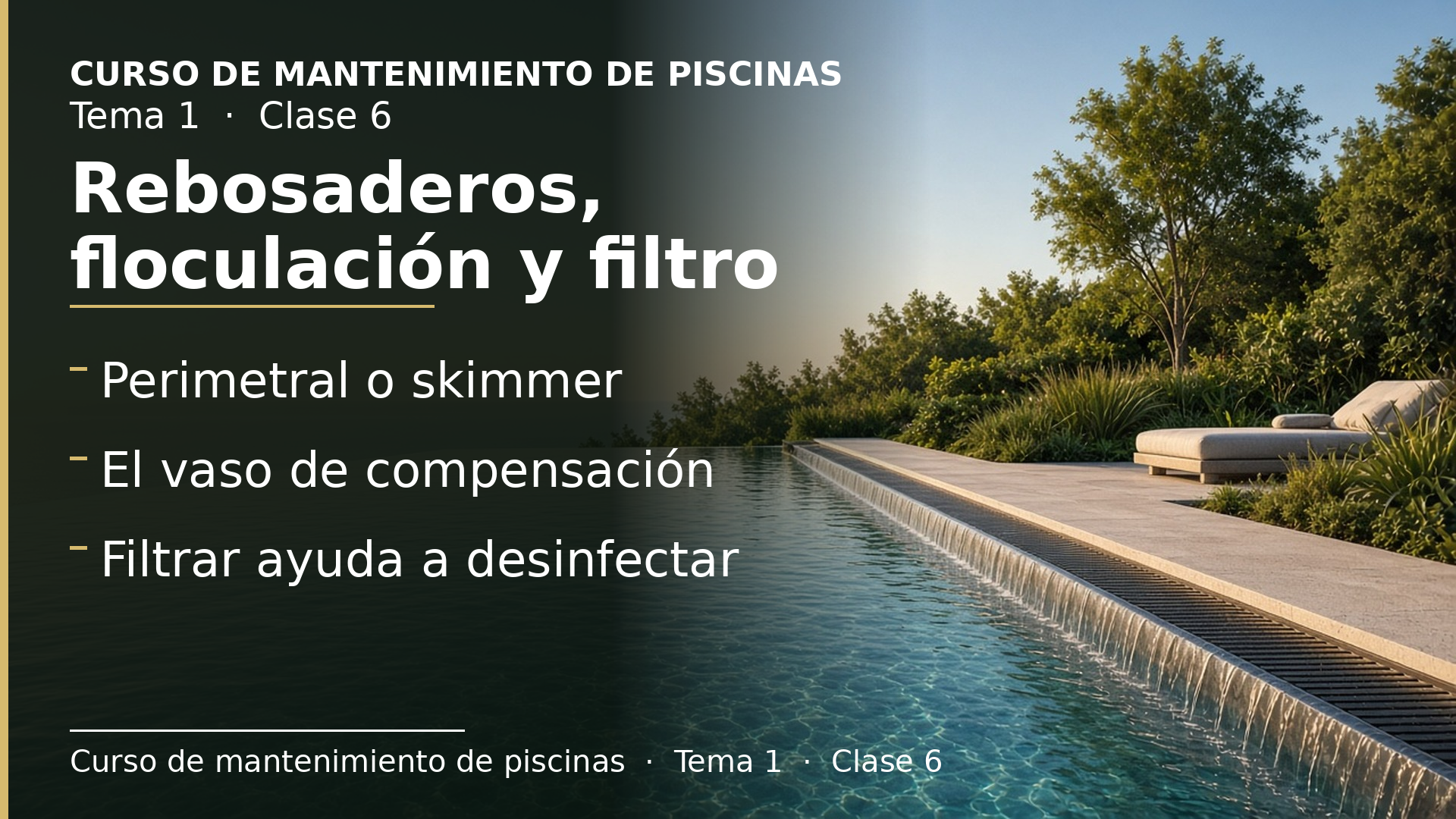 Diapositiva de la clase 6: Rebosaderos, vaso de compensación, floculación y filtro