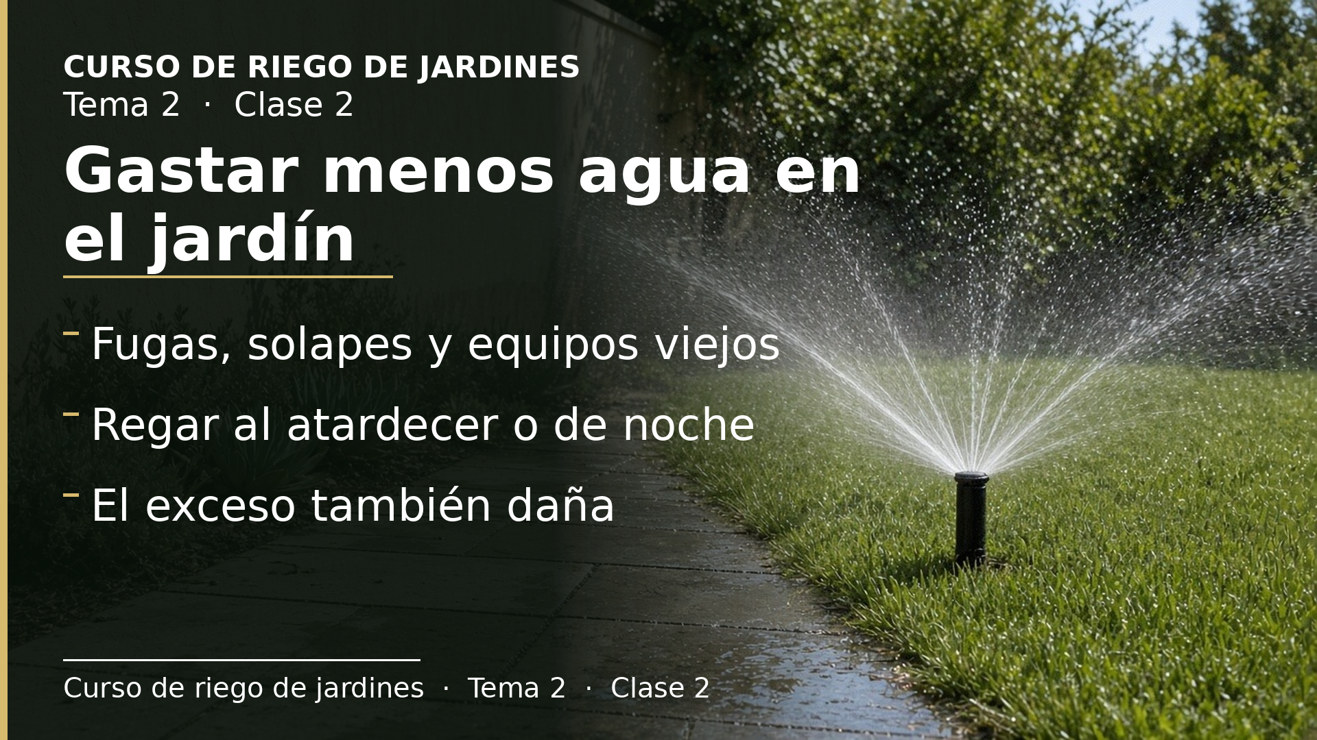 Diapositiva de la clase 2: El consumo excesivo de agua en el jardín y cómo reducirlo