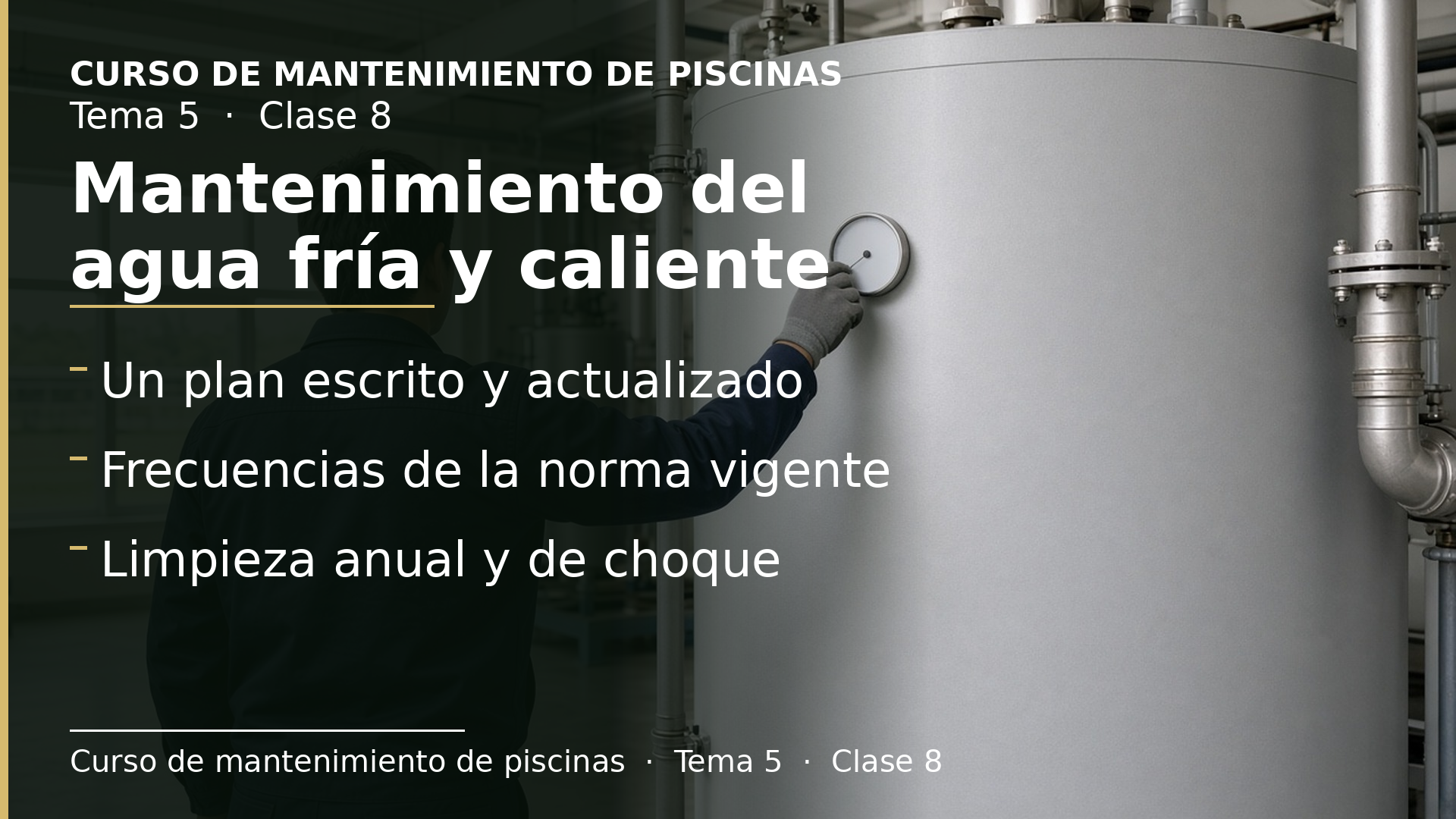 Diapositiva de la clase 8: Mantenimiento del agua fría y caliente frente a la legionela