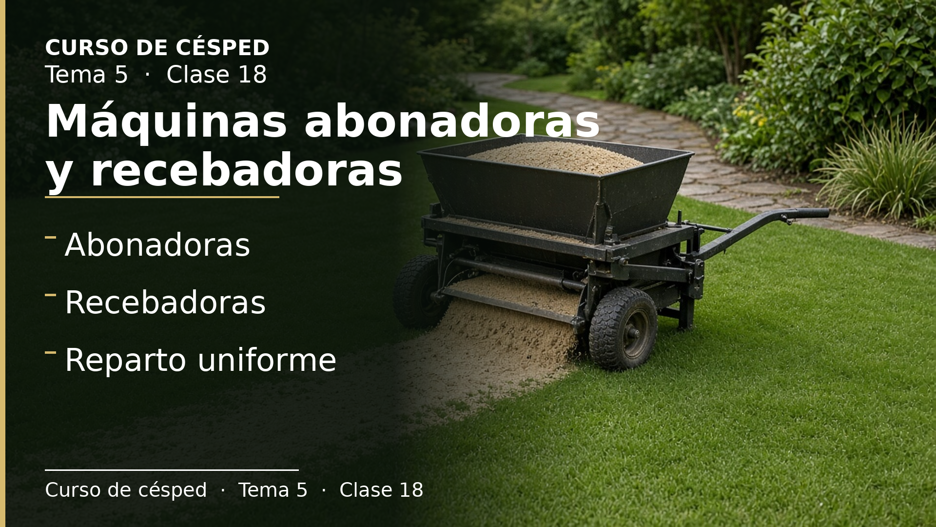 Diapositiva de la clase 18: Máquinas abonadoras y recebadoras