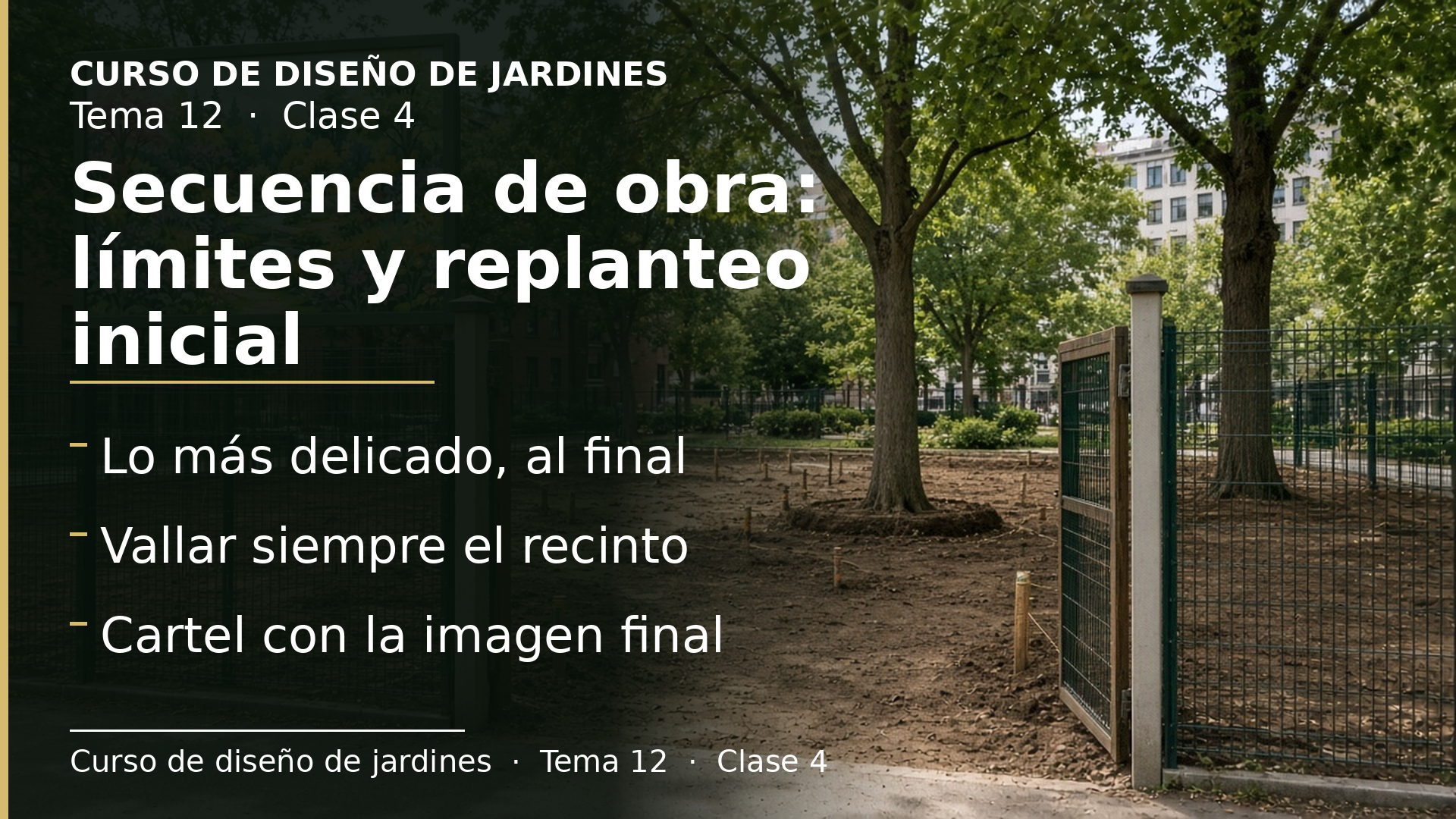 Diapositiva de la clase 4: La secuencia de ejecución: límites, carteles y replanteo inicial