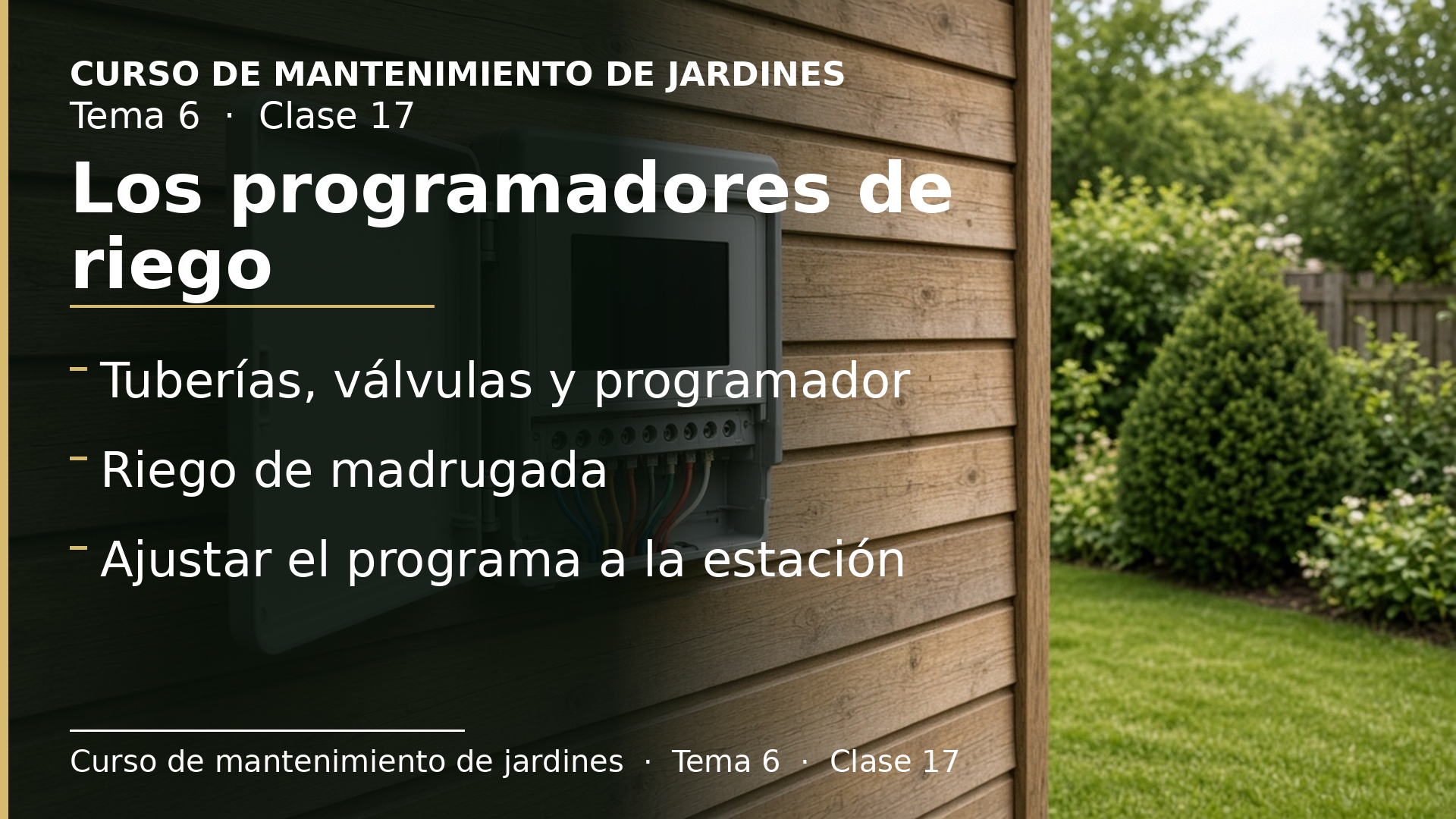 Diapositiva de la clase 17: La automatización del riego y los programadores