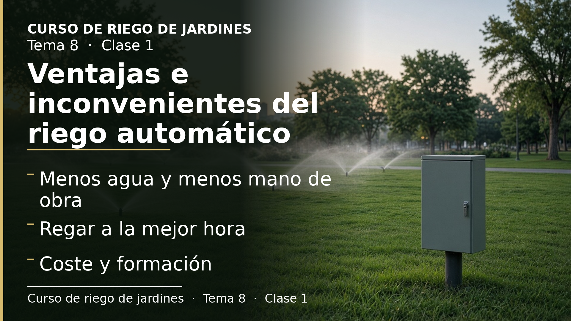 Diapositiva de la clase 1: Ventajas e inconvenientes de automatizar el riego