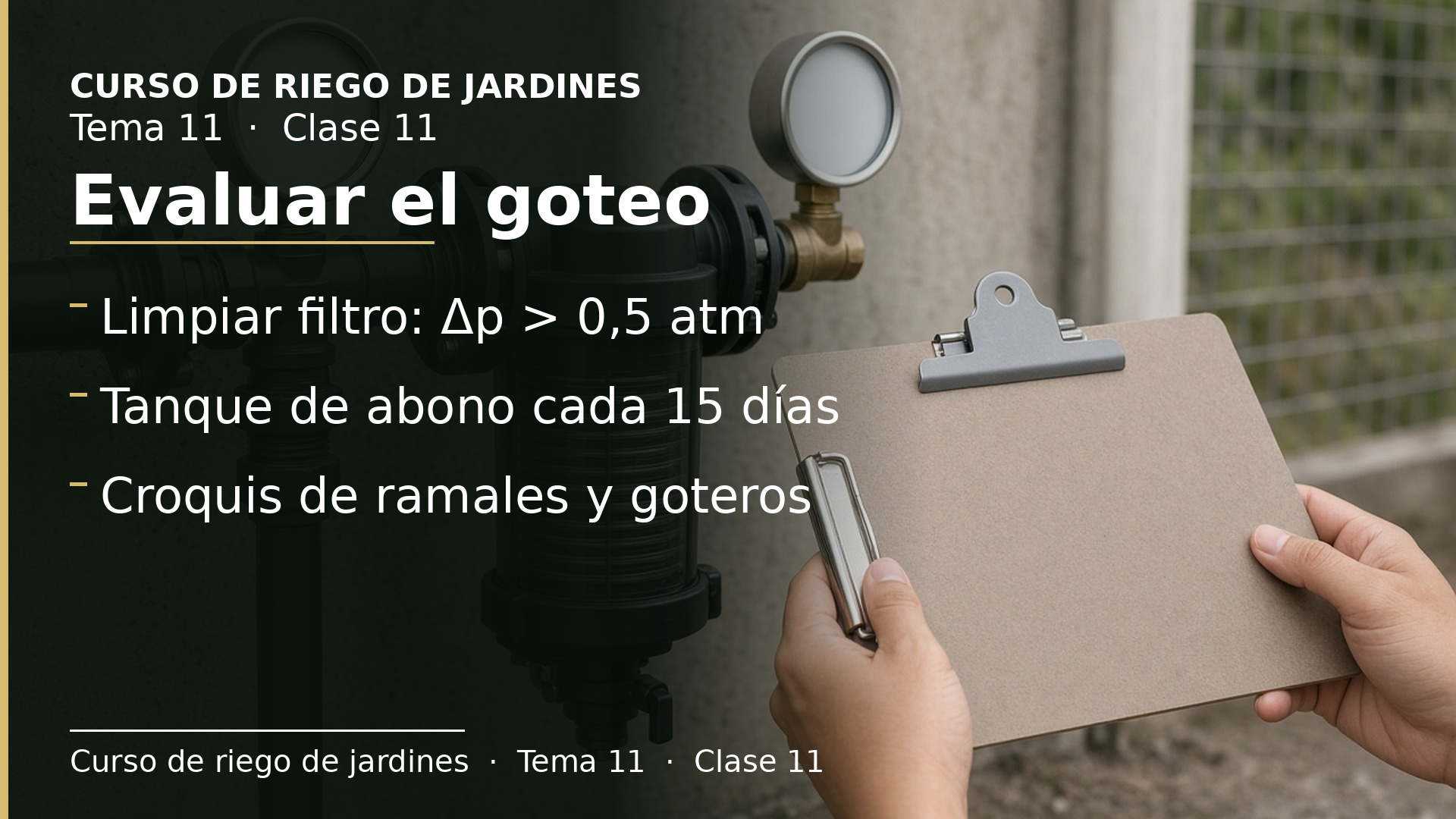 Diapositiva de la clase 11: Evaluar el riego por goteo (I)