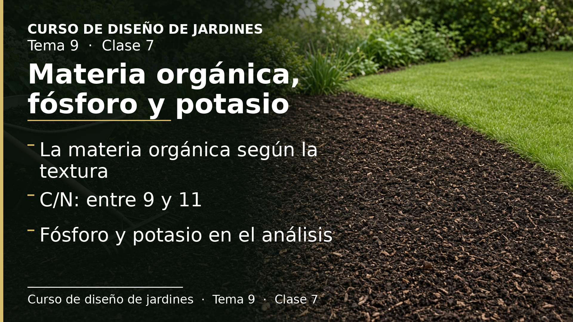 Diapositiva de la clase 7: Materia orgánica, relación C/N, fósforo y potasio